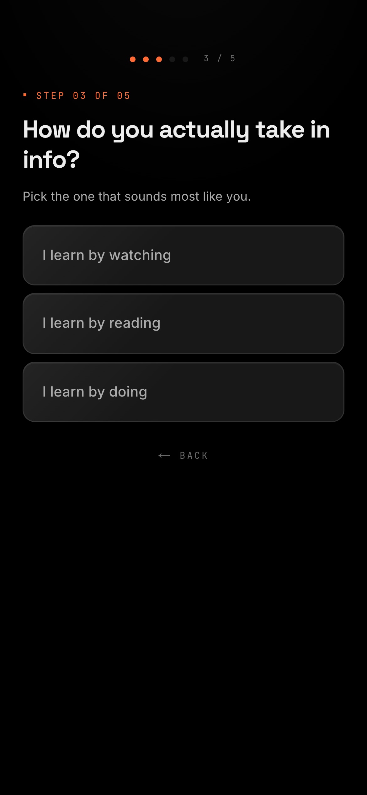 Onboarding step 2: How do you take in info?